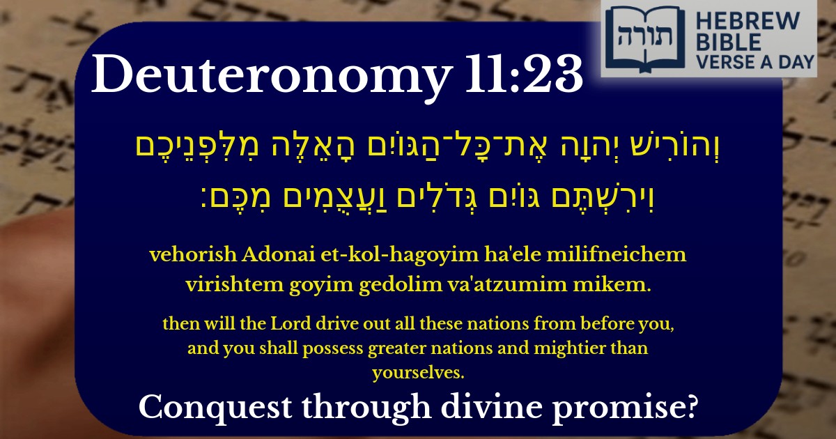 Deuteronomy 11:23 - דברים 11:23