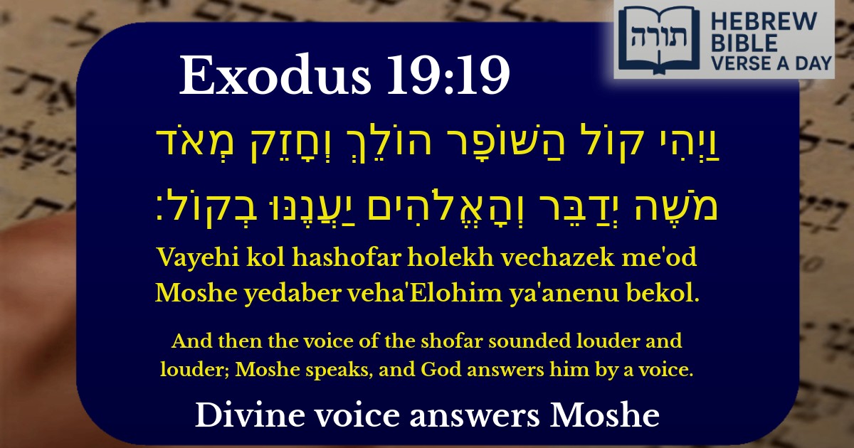 Exodus 19:19 - שמות 19:19